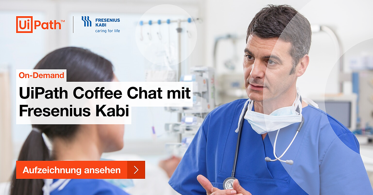 UiPath Coffee Chat mit Fresenius Kabi